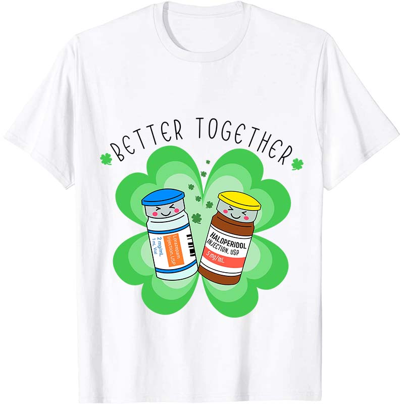 Better Together Nurse T-Shirt