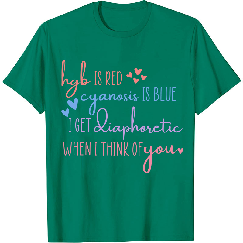 Hgb Is Red Cyanosis Is Blue Nurse T-Shirt