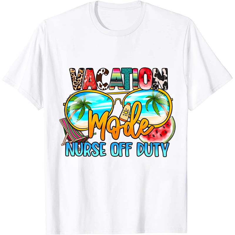 Vacation Nurse Off Duty Nurse T-Shirt