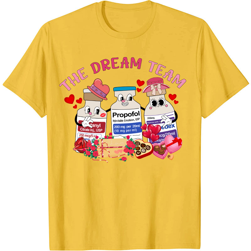 The Dream Team Nurse T-Shirt