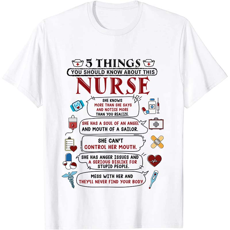 Five Things You Should Know About This Nurse T-Shirt