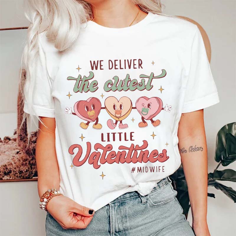 We Deliver The Cutest Little Valentines Nurse T-Shirt