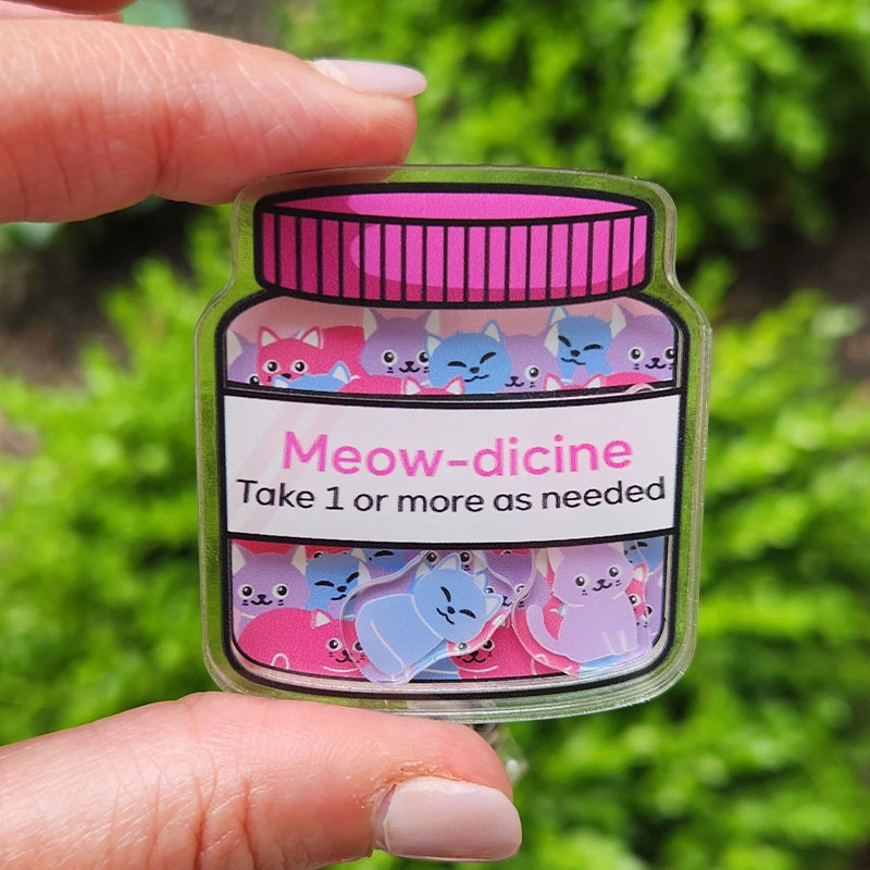 Meowdicine Take One Or More As Nedded Shaker Badge Reel
