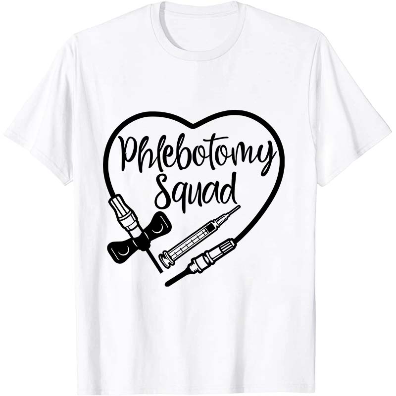 Phlebotomy Squad Nurse T-Shirt