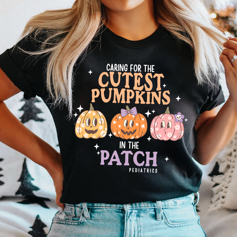 Care For The Cutest Pumpkins In The Patch Nurse T-Shirt