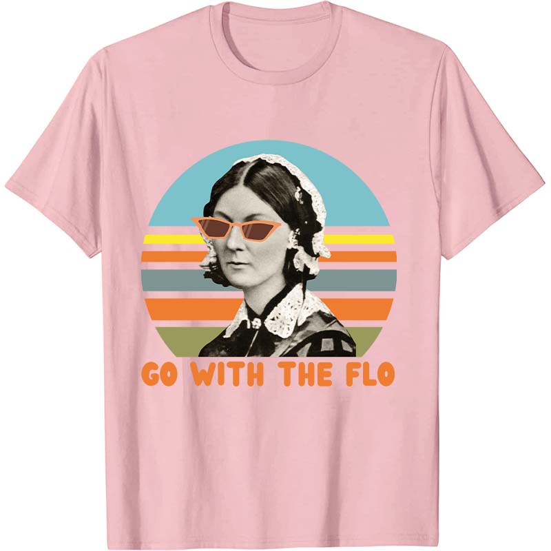 Go With The Flo Florence Nightingale Nurse T-Shirt