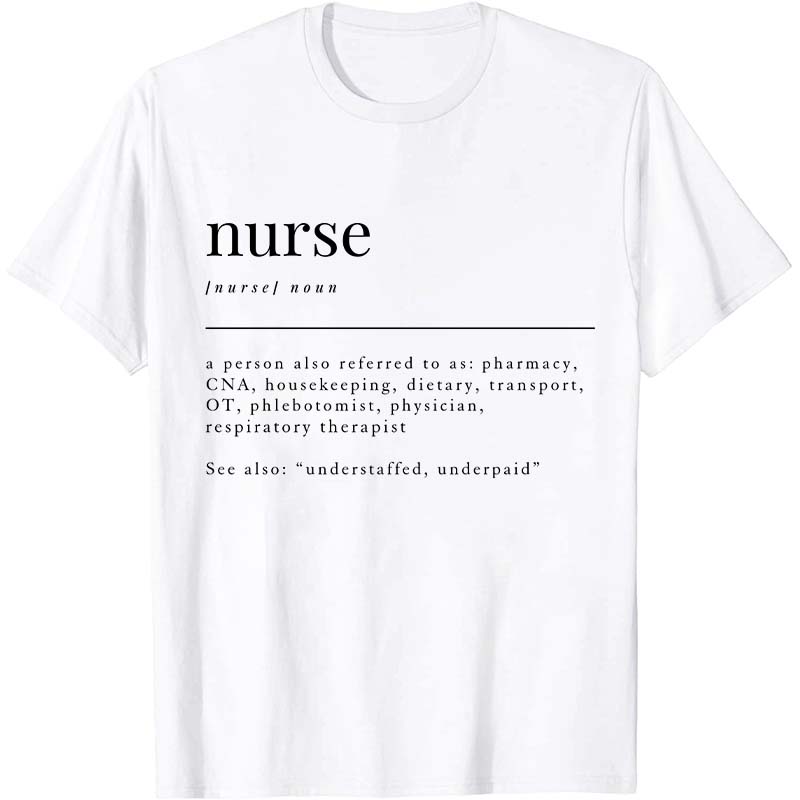 Special Nurse Dictionary Definition Nurse T-Shirt