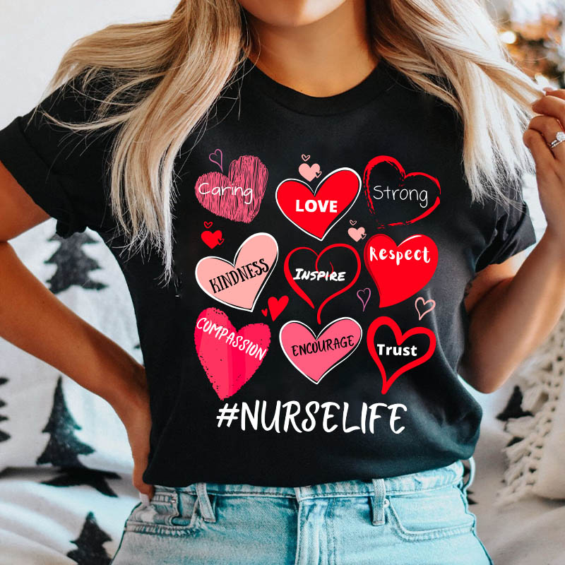 Trust Love Nurselife Nurse T-Shirt