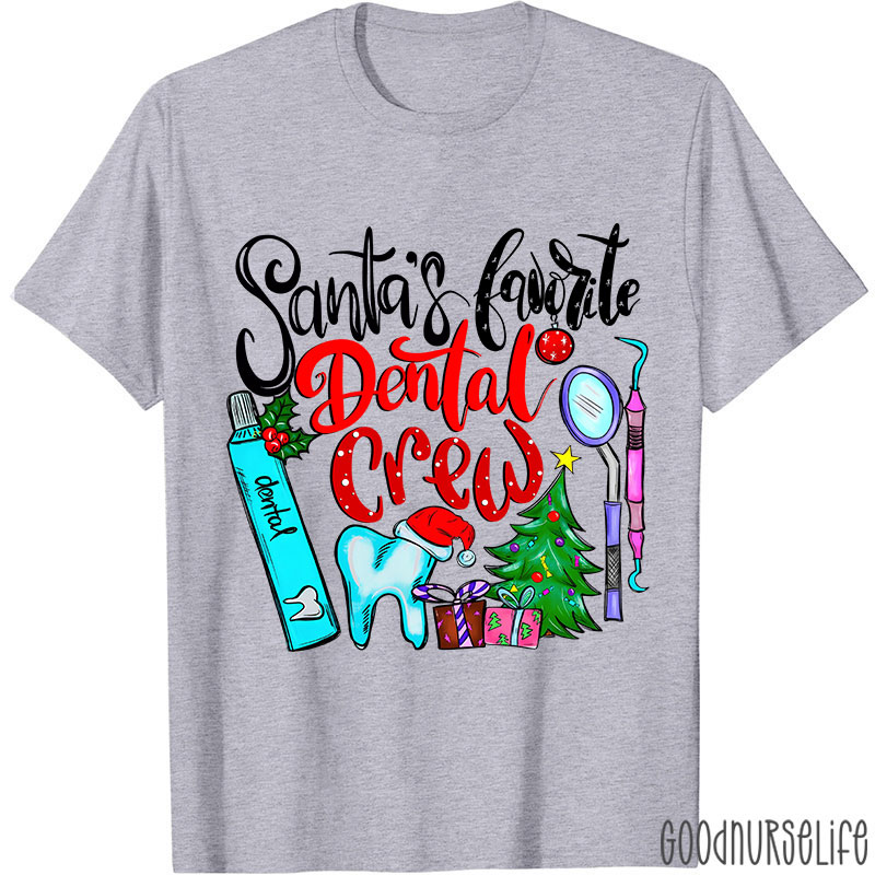 Santa's Favorite Dental Crew Nurse T-Shirt