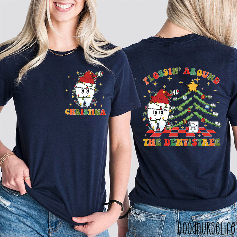 Personalized Name Flossin' Around The Dentistree Nurse Two Sided T-Shirt