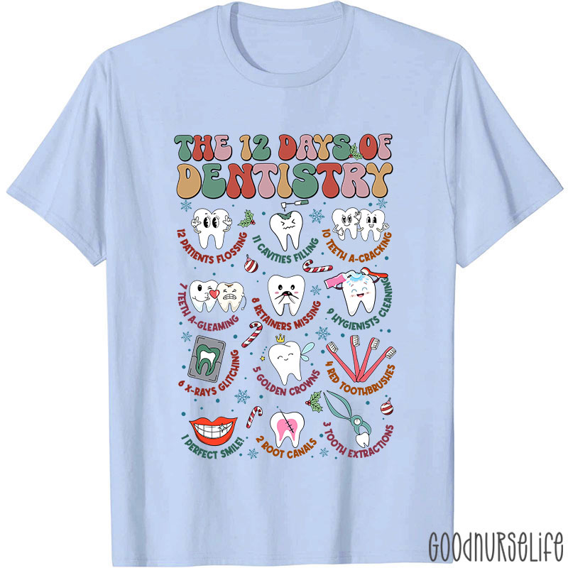 The 12 Days Of Dentistry Nurse T-shirt