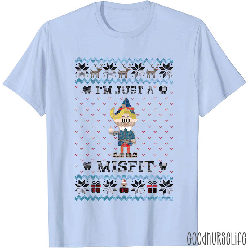 I'm Just A Misfit Nurse T-shirt