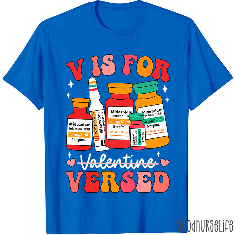 V Is Not For Valentine Nurse T-Shirt