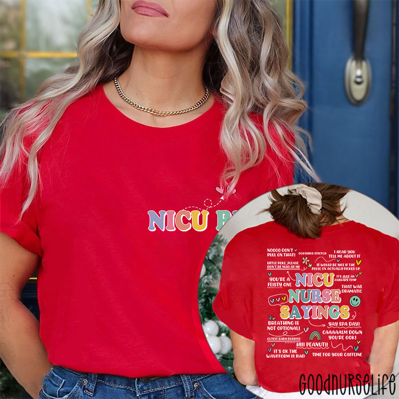 Nicu Nurse Sayings RN Nurse Two Sided T-Shirt