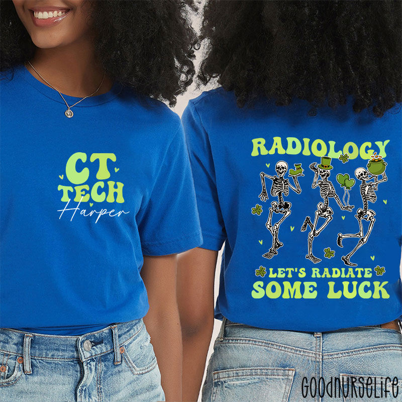 Personalized Let's Radiate Some Luck Nurse Two Sided T-Shirt