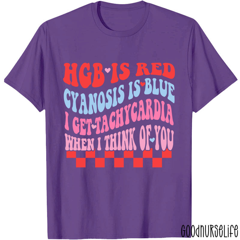 I Get Tachycardia When I Think Of You Valentine Nurse T-shirt
