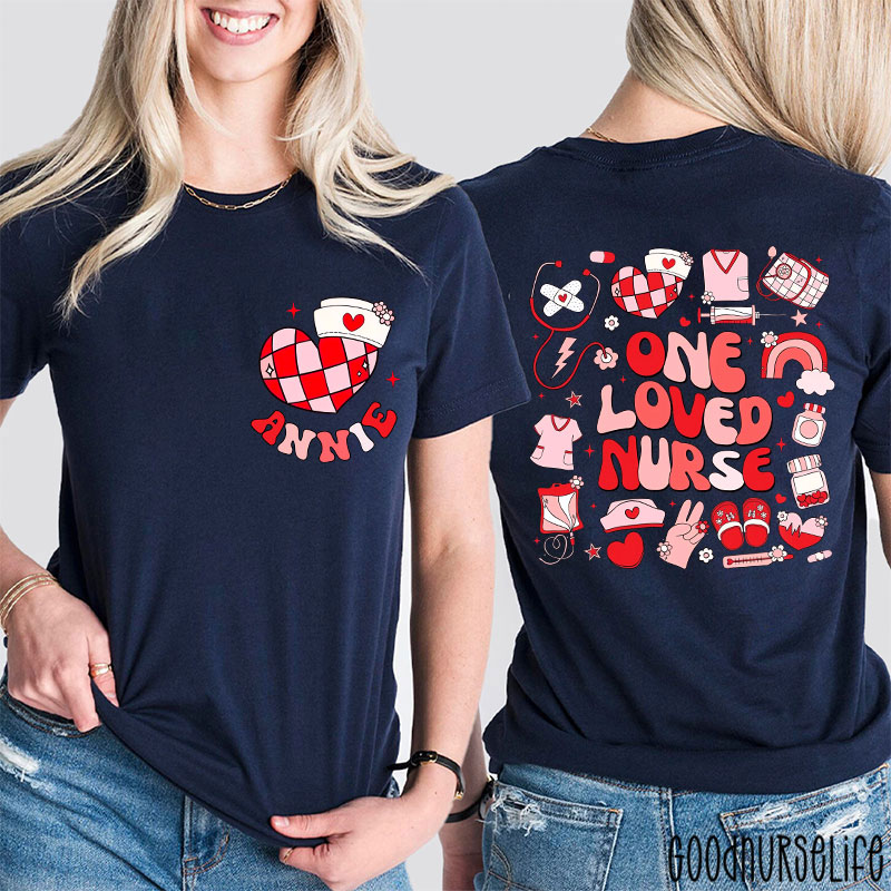 Personalized Name One Loved Nurse Two Sided T-Shirt