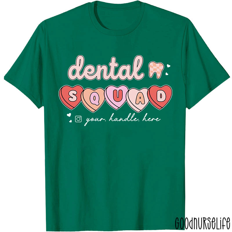 Personalized Text Dental Squad Valentine Dental T-Shirt