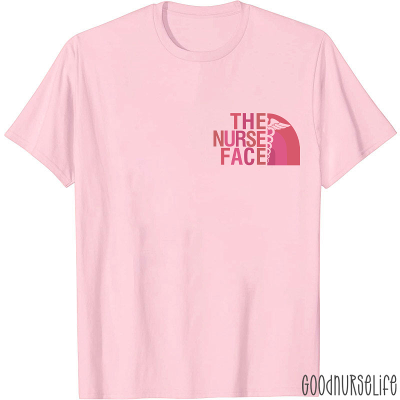The Nurse Face Nurse T-Shirt