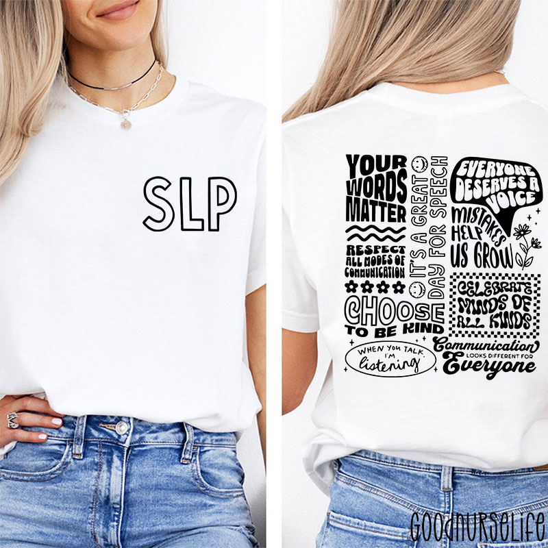 SLP Your Words Matter Two Sided T-Shirt