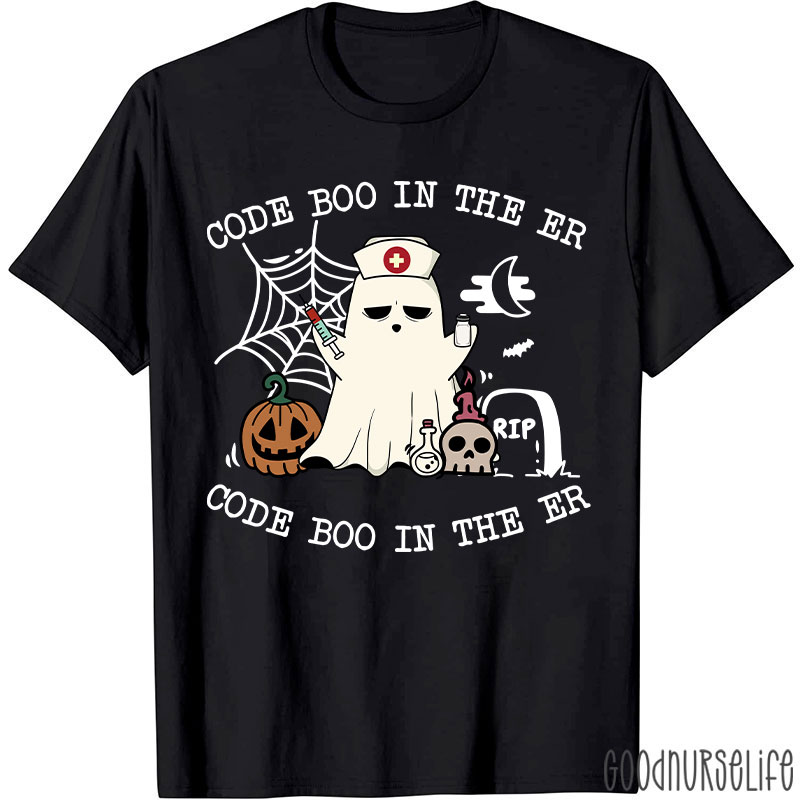 Code Boo In The Er Code Boo In The Er Nurse T-Shirt