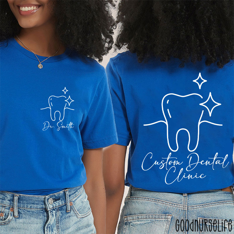 Personalized Name And Dental Clinic Dental Two Sided T-Shirt