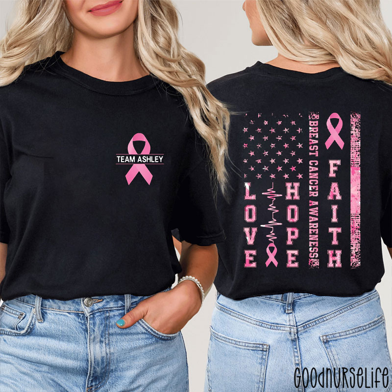 Personalized Patriotic Breast Cancer Awareness Love Hope Faith Nurse Two Sided T-Shirt