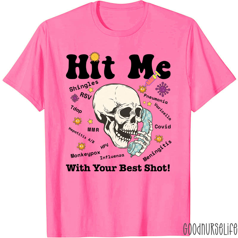 Hit Me With Your Best Shot T-Shirt