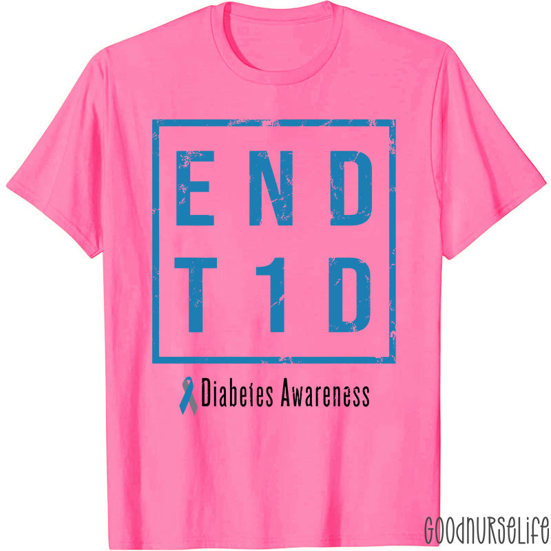 End T1D Diabetes Awareness Blue Ribbon Nurse T-Shirt