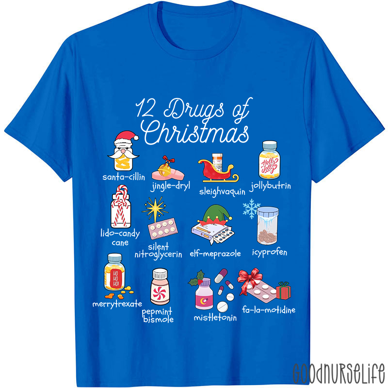 12 Drugs Of Christmas Nurse T-shirt