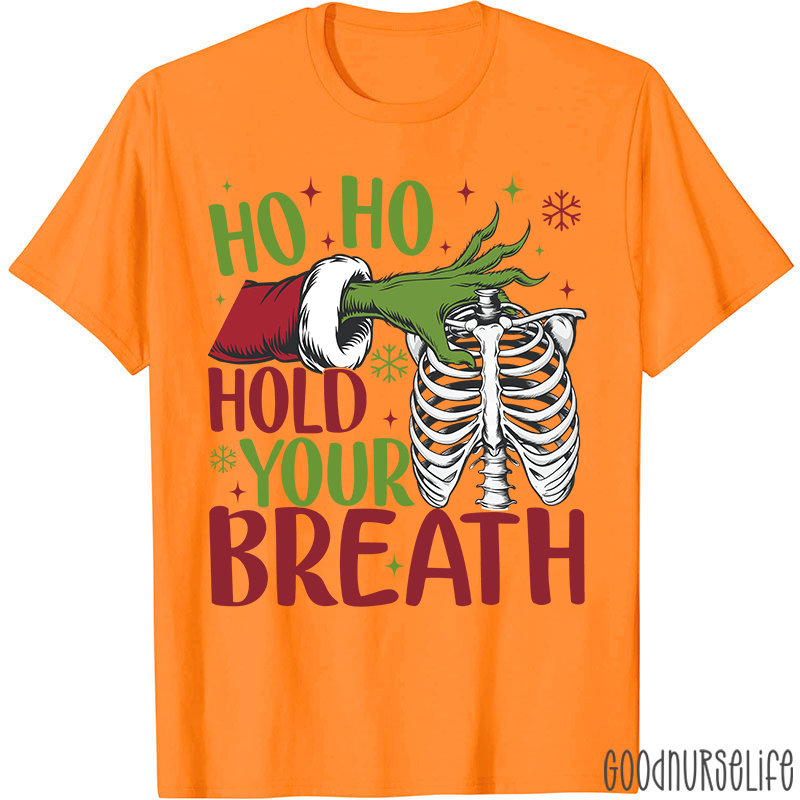 Ho Ho Hold Your Breath Ribcage T-Shirt