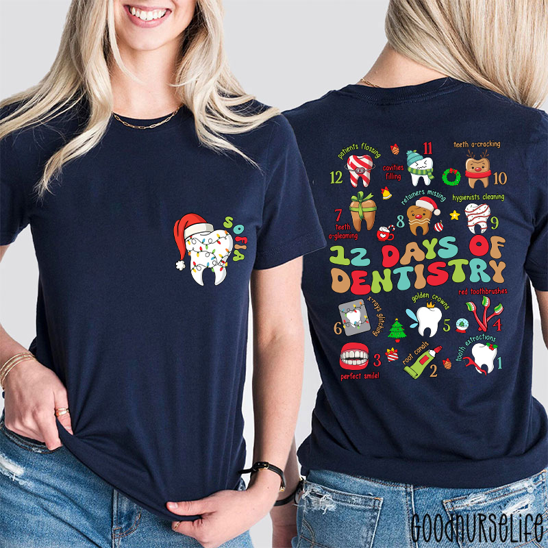 Personalized Holiday Dental 12 Days Of Dentistry Two Sided T-Shirt