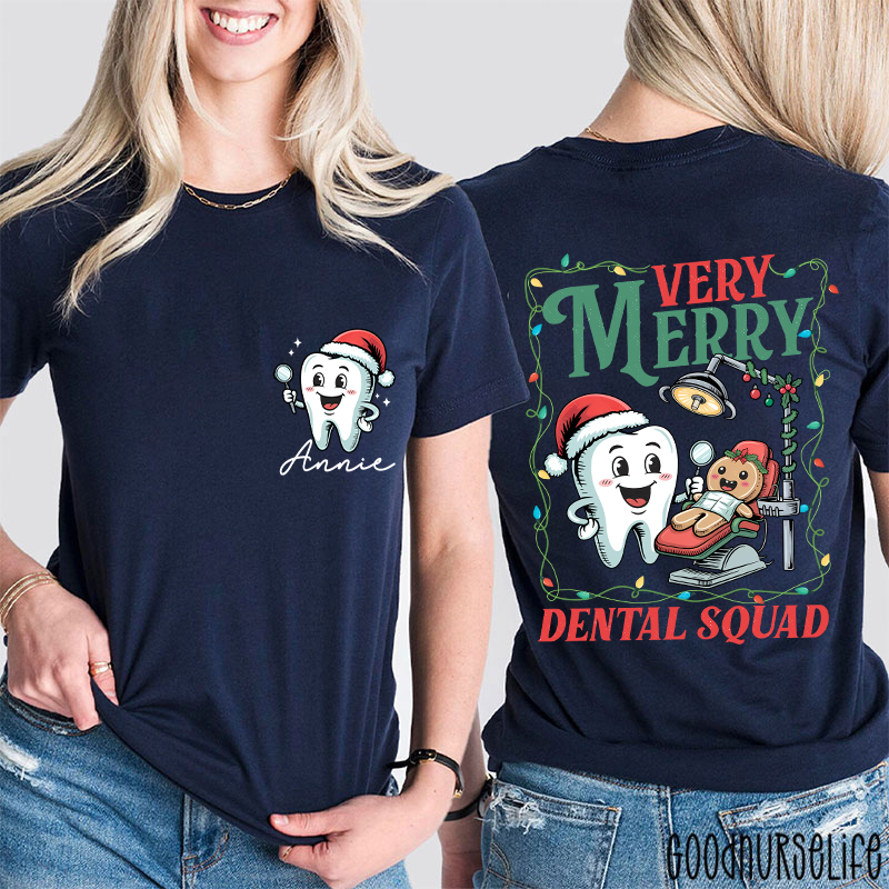 Personalized Name Very Merry Dental Squad Two Sided T-Shirt