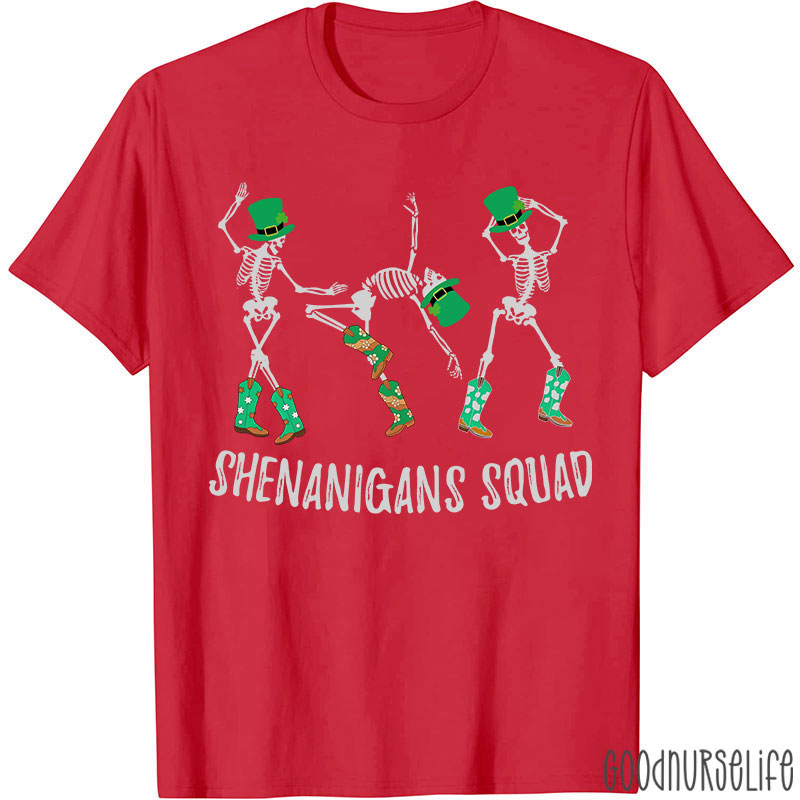 Shenanigans Squad Nurse T-Shirt