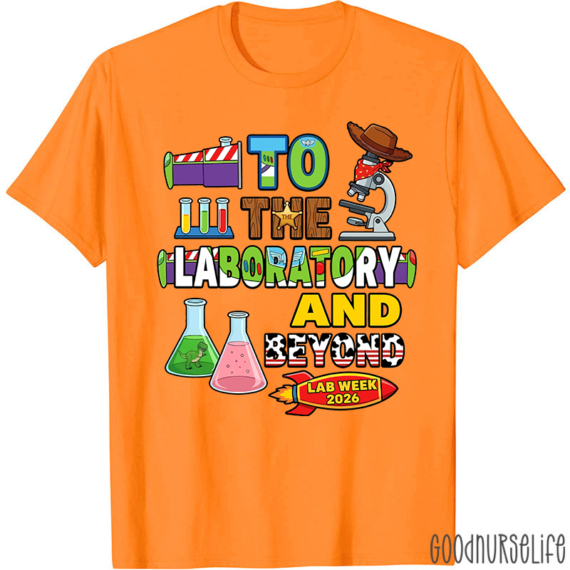 Personalized Year To The Laboratory And Beyond Lab Week T-shirt