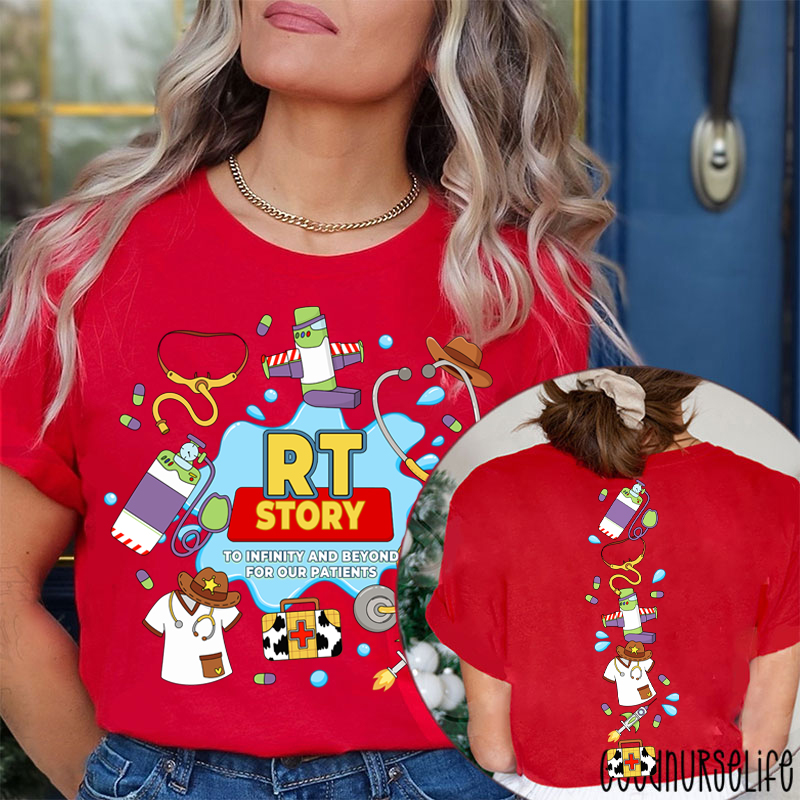 RT Story To Infinity And Beyond For Our Patients Two Sided T-Shirt