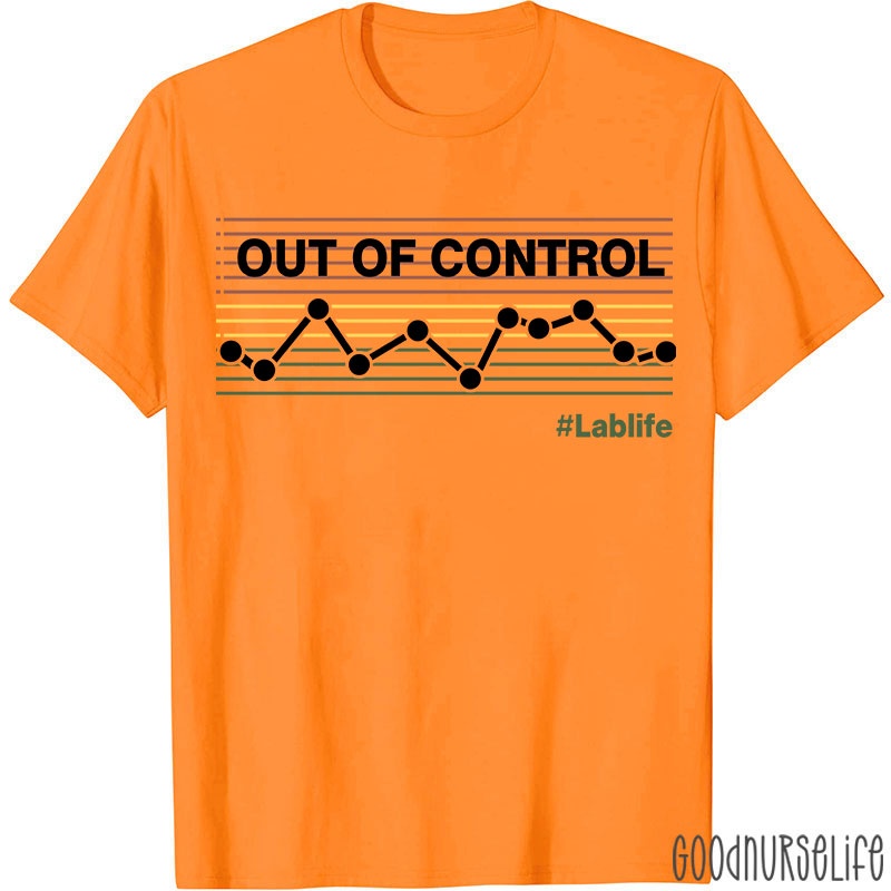 Out Of Control Lab Life T-Shirt