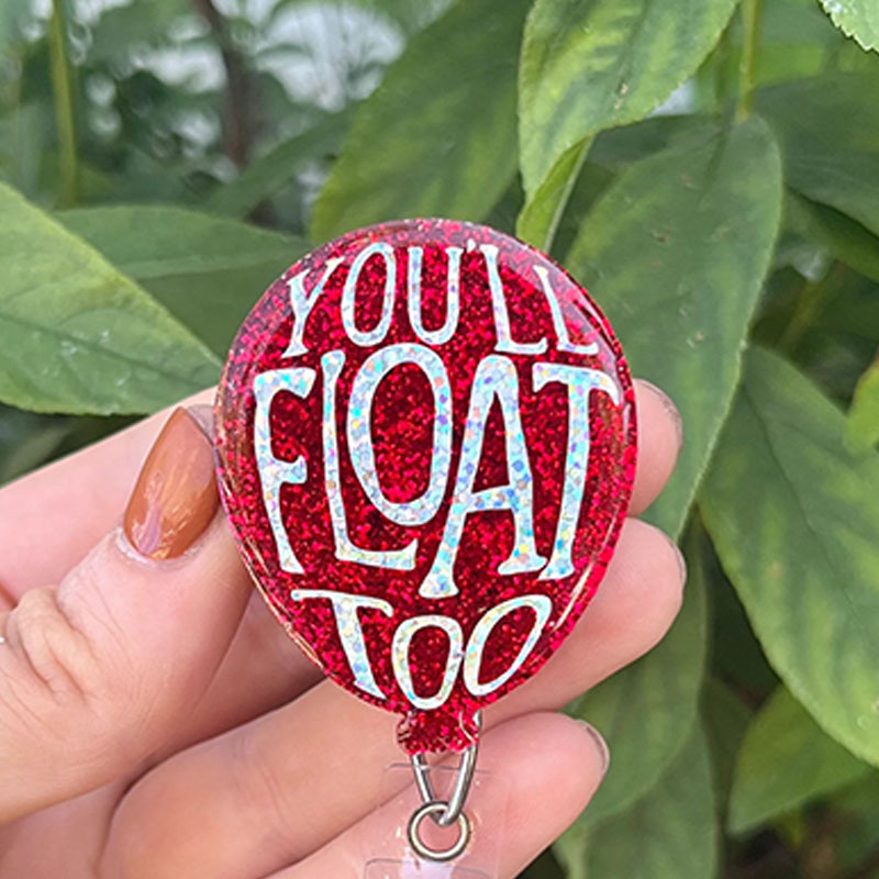 You’ll Float Too Nurse Badge Reel