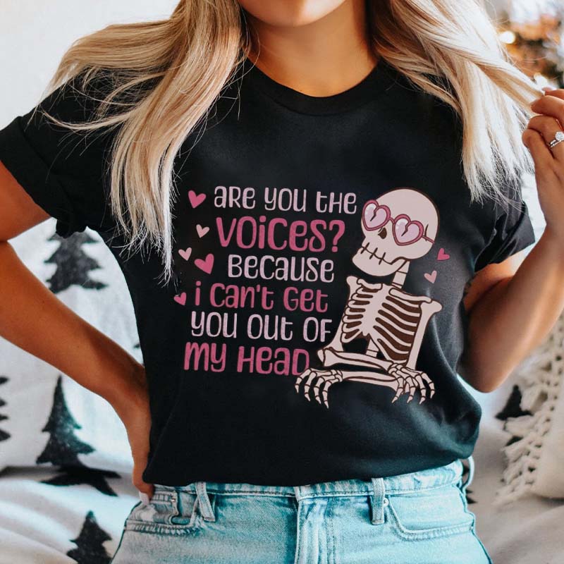 Are You The Voices Nurse T-Shirt