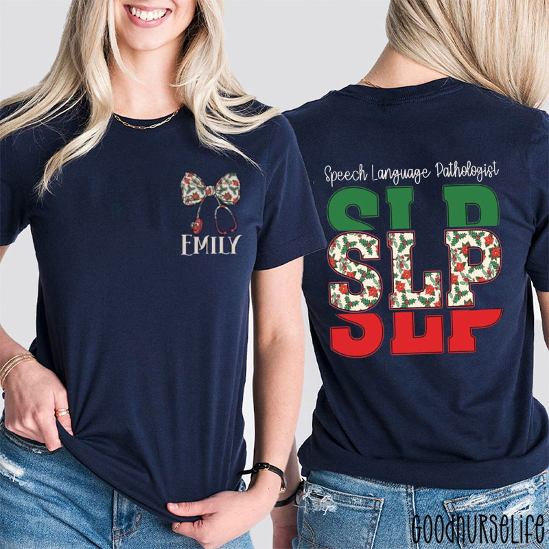 Personalized SLP Speech Language Pathologist Christmas Floral Two Sided T-Shirt