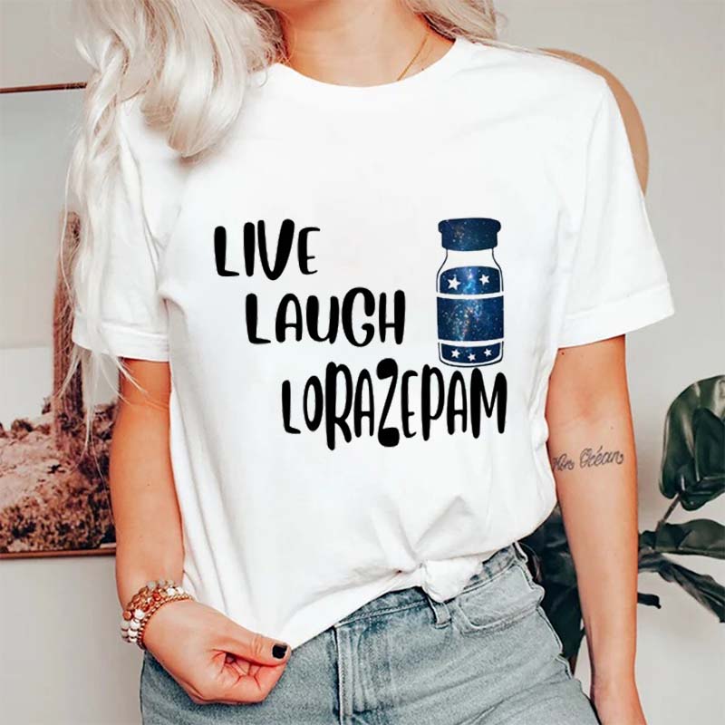 Live Love Lorazepam Nurse T-Shirt