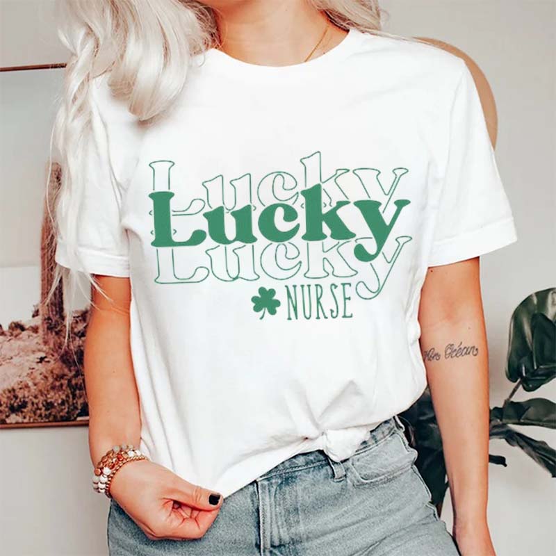 Lucky Lucky Lucky Nurse T-Shirt