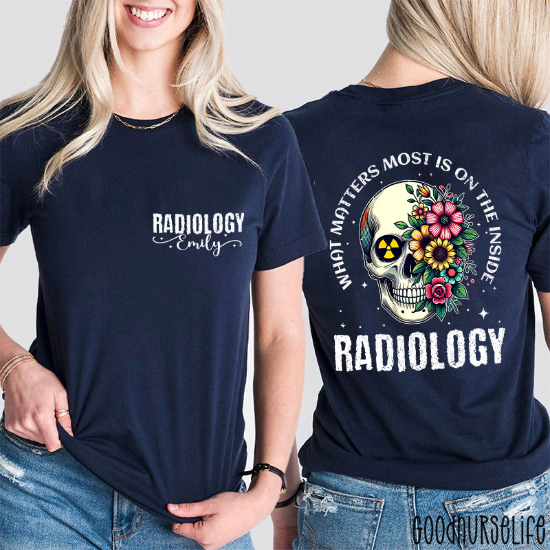 Personalized What Matters Most Is On The Inside Nurse Two Sided T-Shirt