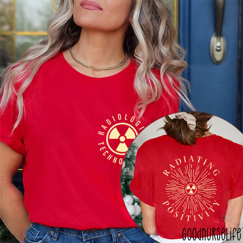 Radiologic Technologist Radiating Positivity X-ray Two Sided T-Shirt