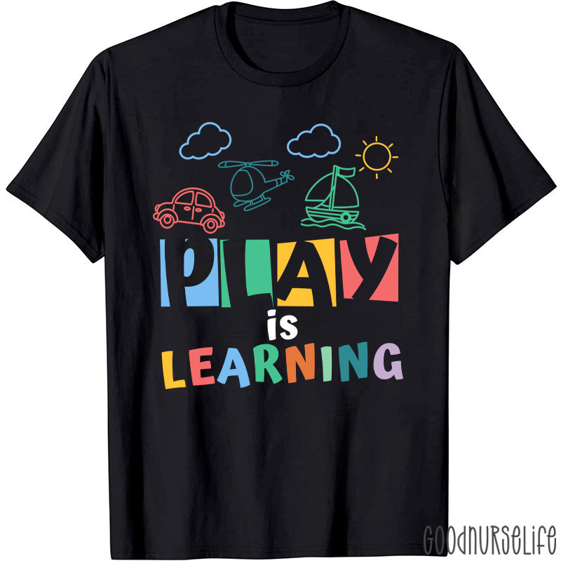 Play Is Learning Cartoon T-Shirt