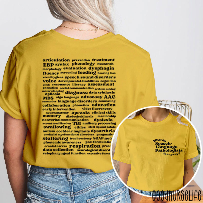 Speech Language Pathologists Nurse Two Sided T-Shirt