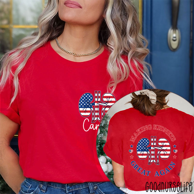 Personalized Name Making Kidneys Great Again Urology Nurse Two Sided T-Shirt