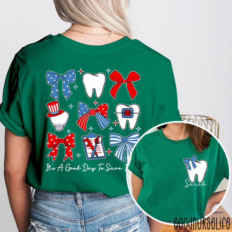 Personalized It's A Good Day To Save Teeth Two Sided T-Shirt