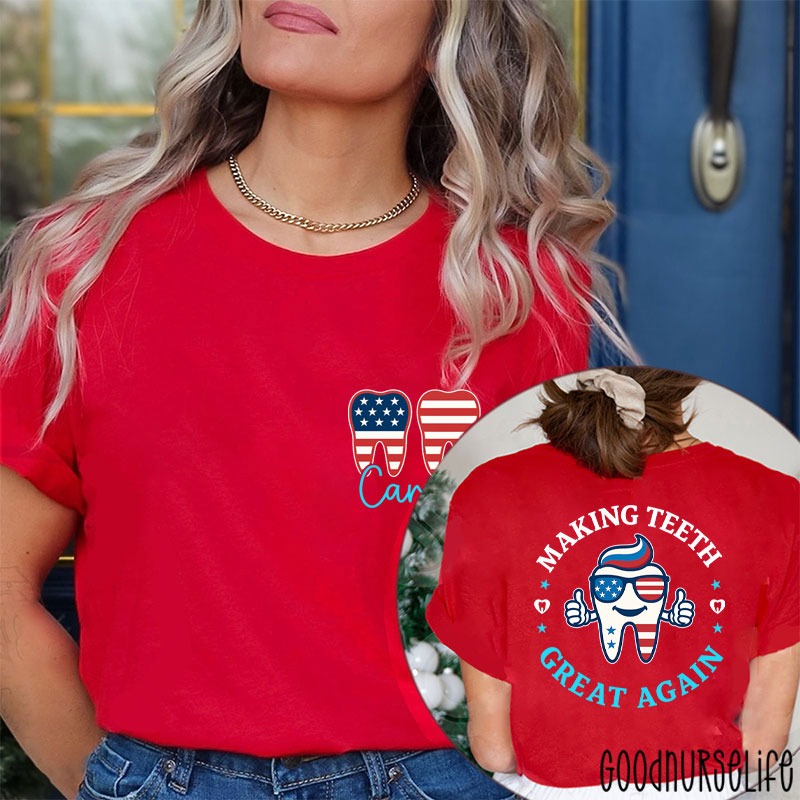 Personalized Making Teeth Great Again 4th Of July Two Sided T-Shirt