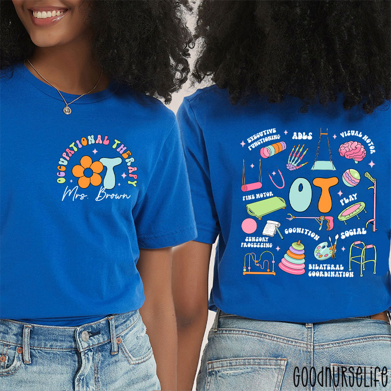 Personalized Name Occupational Therapy Nurse Two Sided T-Shirt